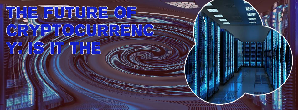 Future cryptocurrency is being decided infrastructure